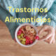 Trastornos alimentarios